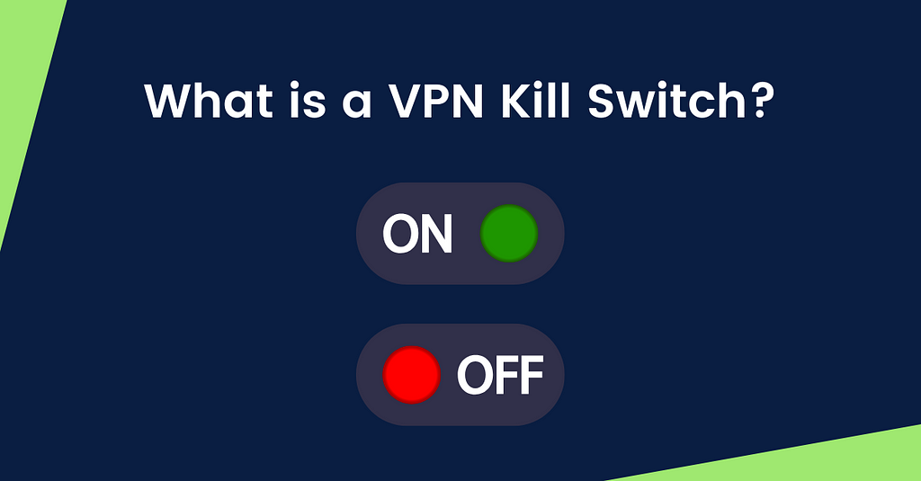 What is a VPN Kill Switch?