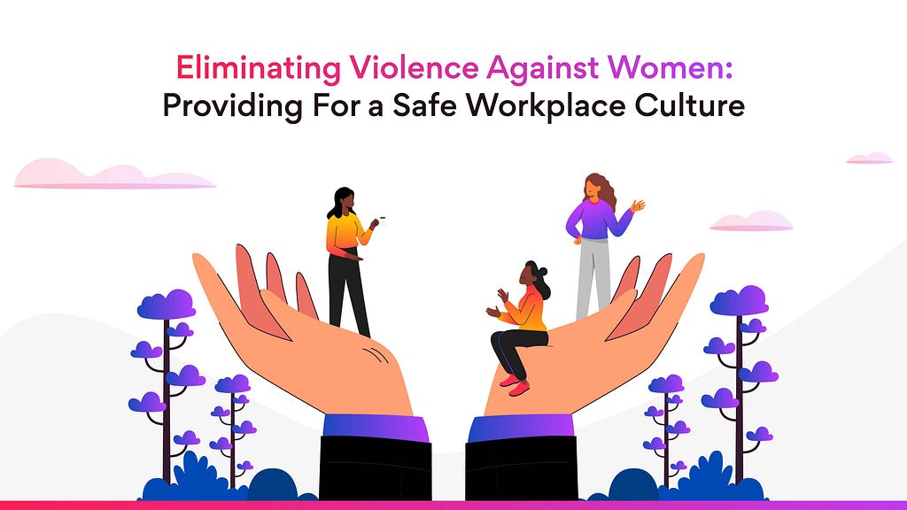 Eliminating violence against women