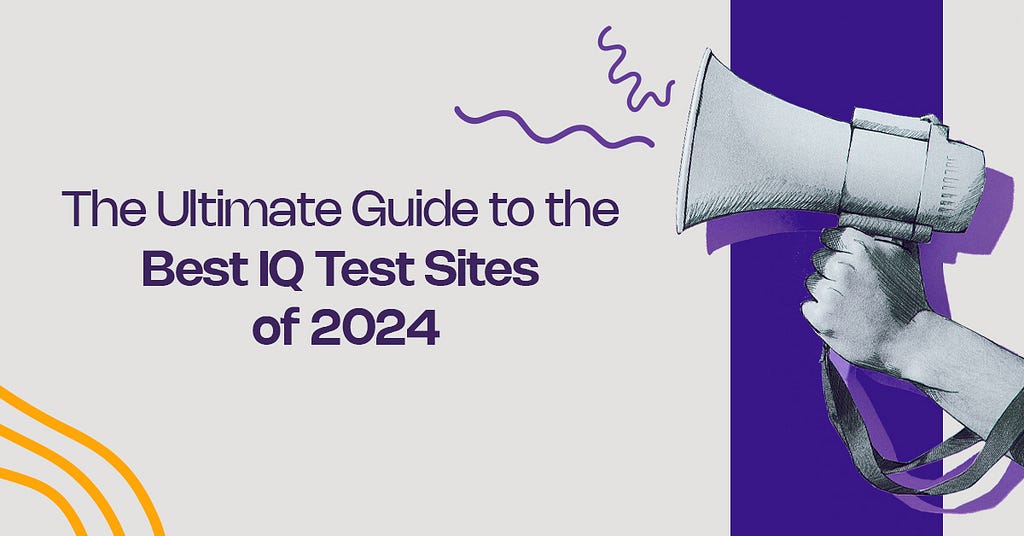 The Ultimate Guide to the Best IQ Test Sites of 2024