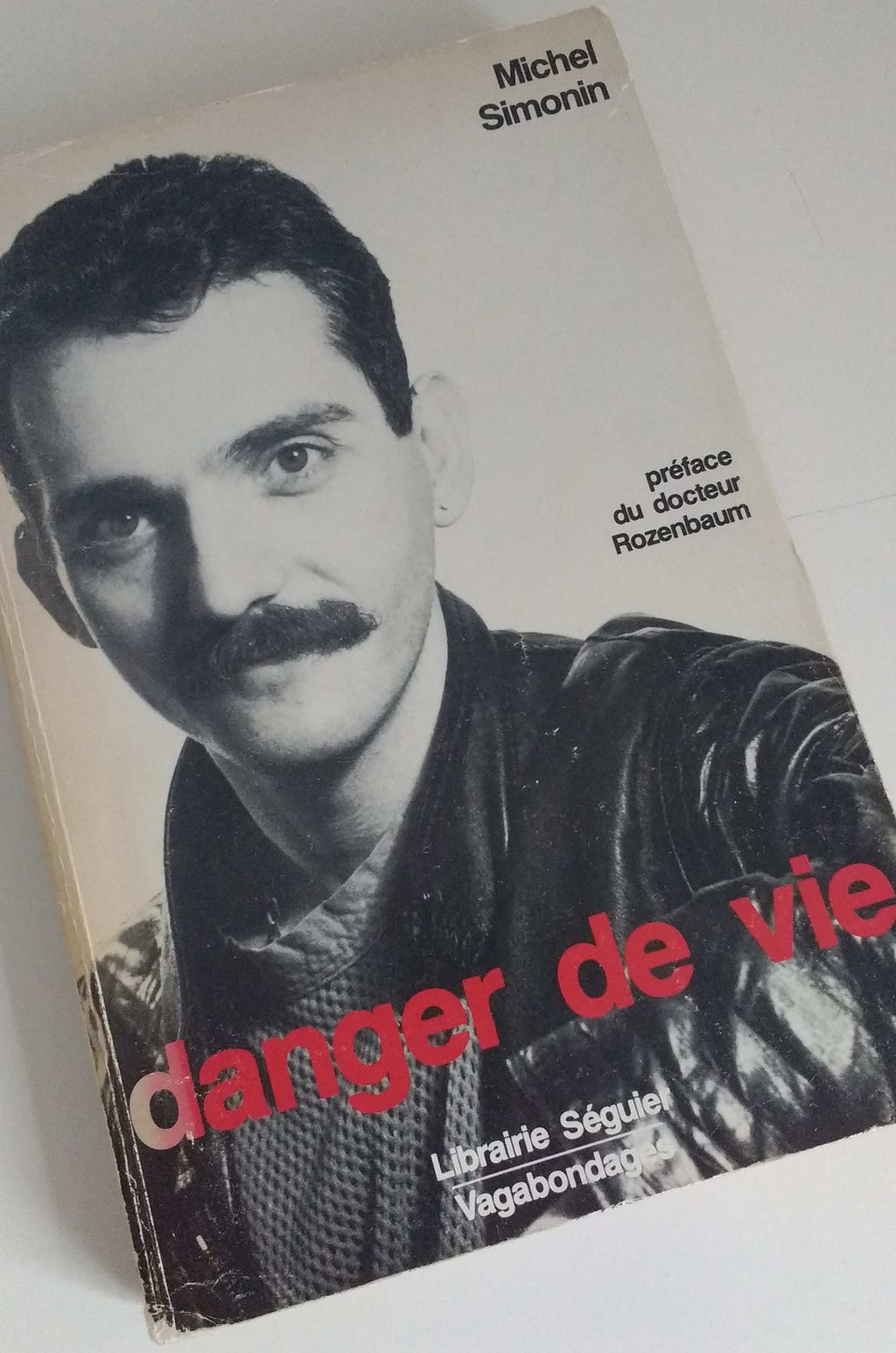 Front cover of Michel Simonin’s book, Danger de Vie