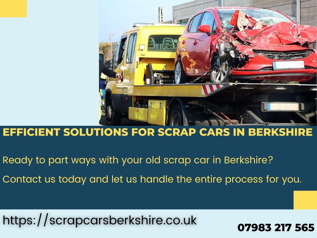 scrap car,
 car scrap,
 car scrap yards,
 scrap my car,
 scrap car price,
 scrap car near me,
 scrap cars Berkshire,
 old scrap car,
