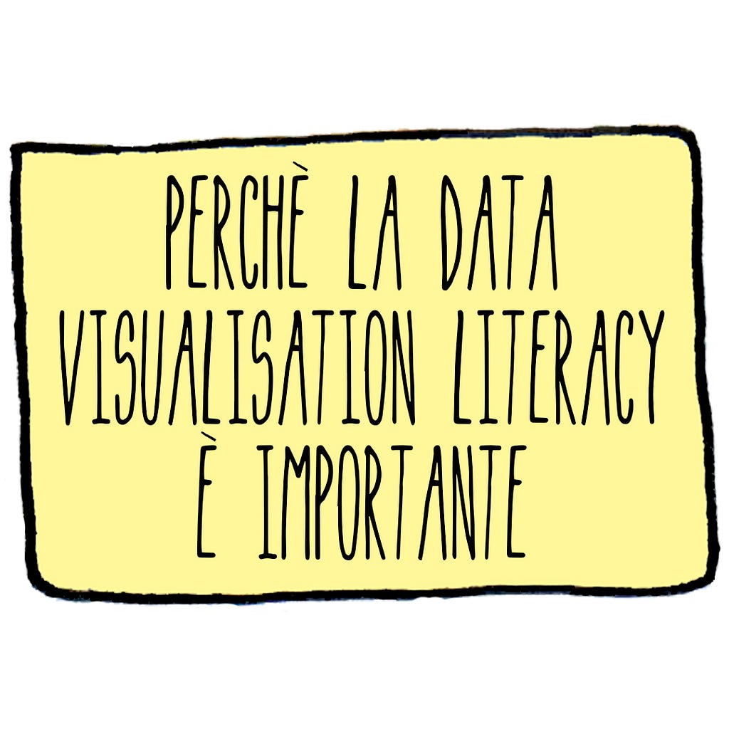 Perchè la data visualization literacy è importante