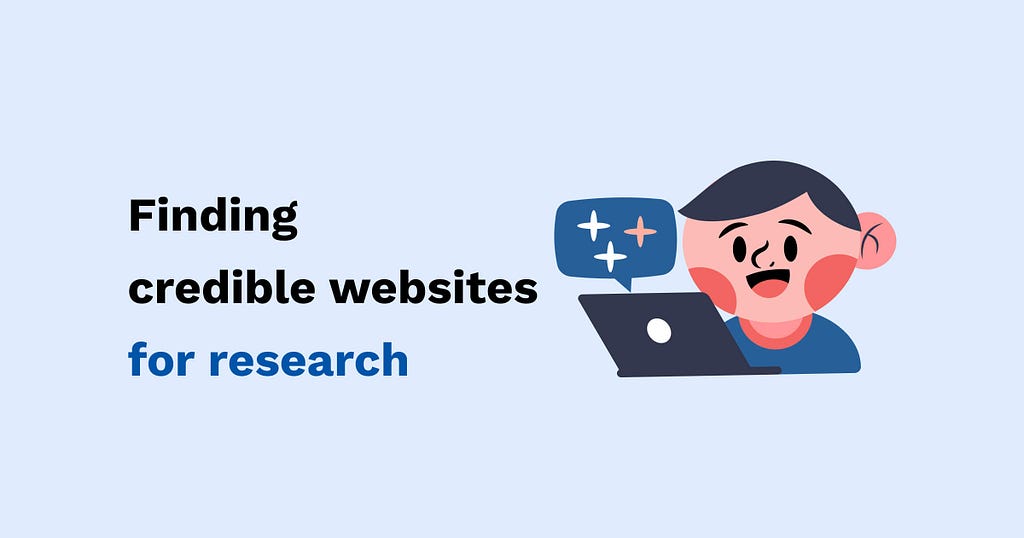 The picture illustrates the text about finding credible websites for research.