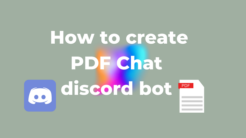 Header image for How to create PDF Chat discord bot without coding skills