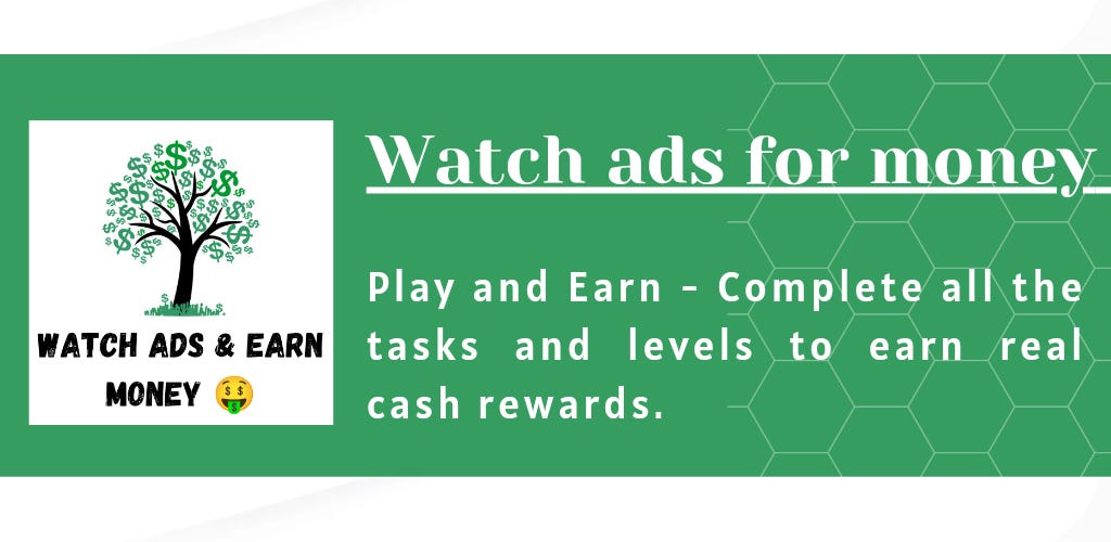 Watch ads and earn money