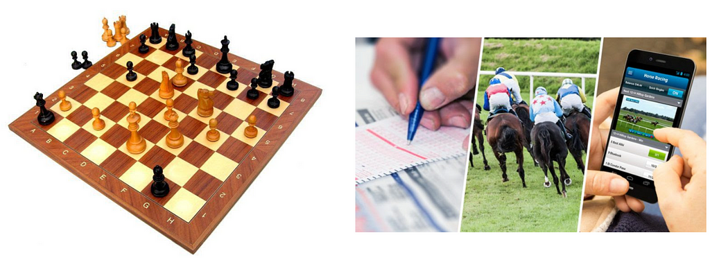 Chess versus horse betting.