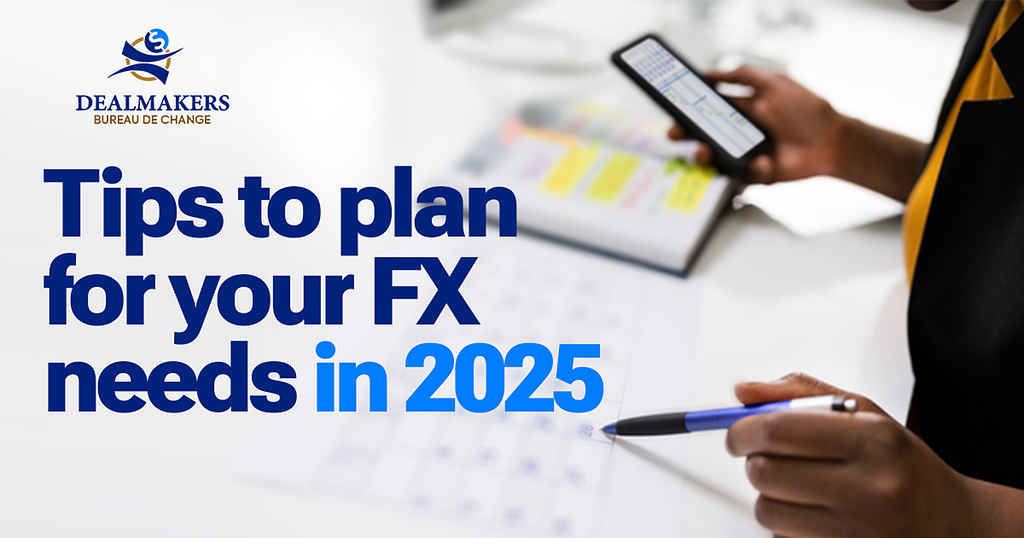 Tips to Plan for Your FX Needs in 2025Tips to Plan for Your FX Needs in 2025