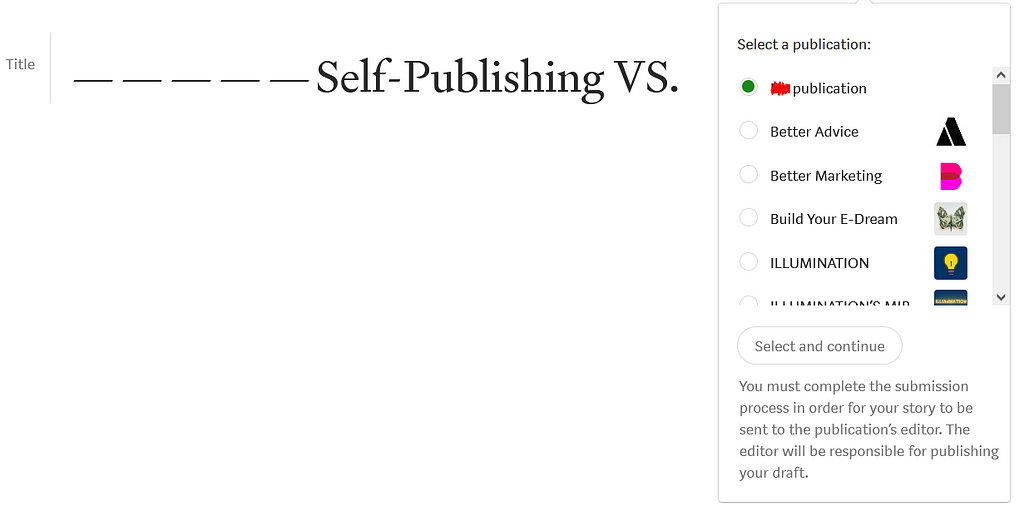 A screenshot of the Medium blank story screen with “Self-publishing vs. publications” displayed in what felt like a creative manner when I first came up with it lol