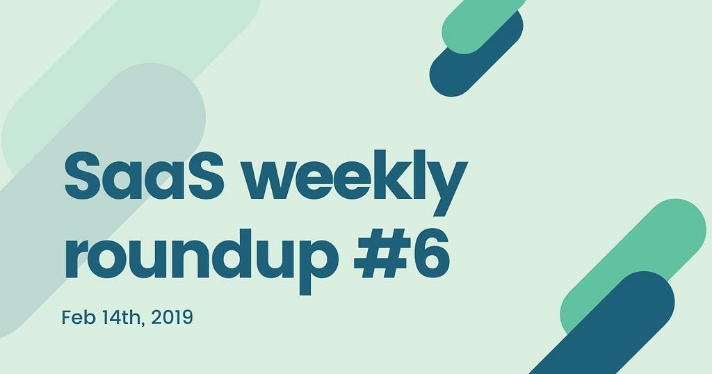 SaaS weekly roundup — SaaSworthy newsletter