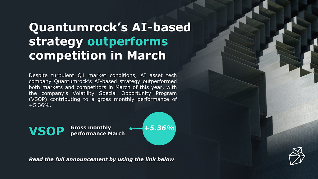 Quantumrock’s AI-based strategy outperforms competition in March despite turbulent Q1 market conditions