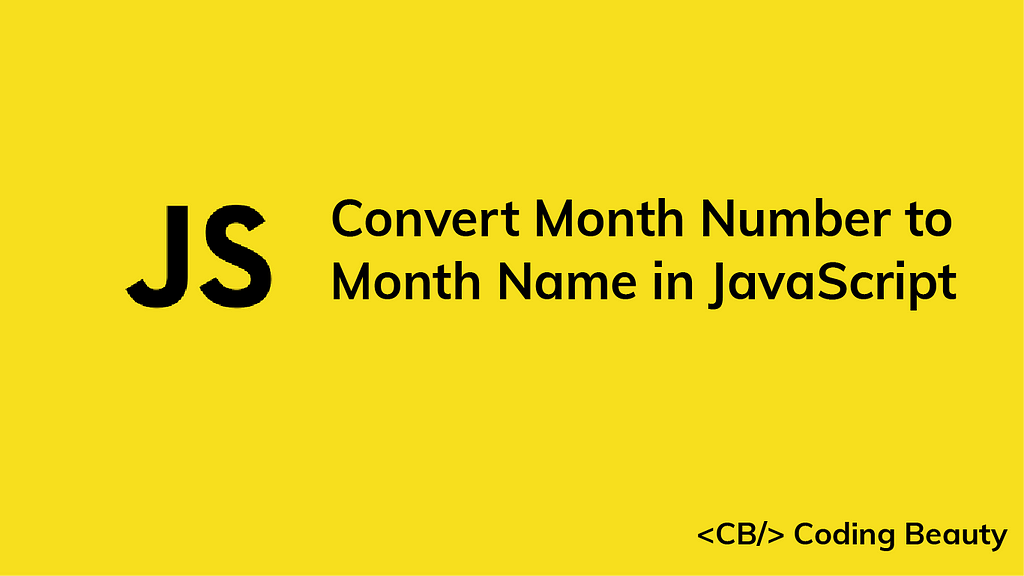 convert-month-number-to-month-name-in-javascript-laptrinhx