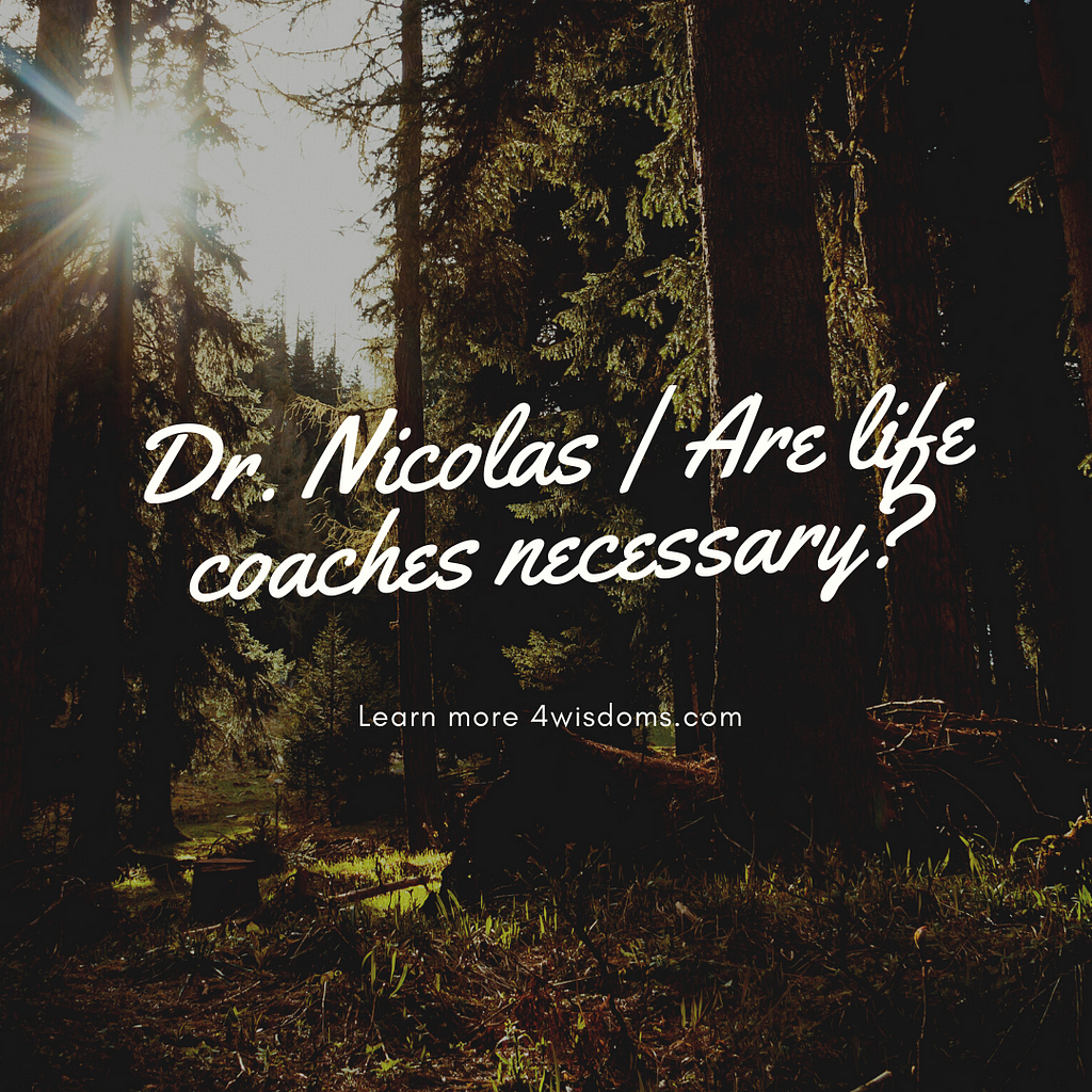 Nicolas Kimaz | Are life coaches necessary?