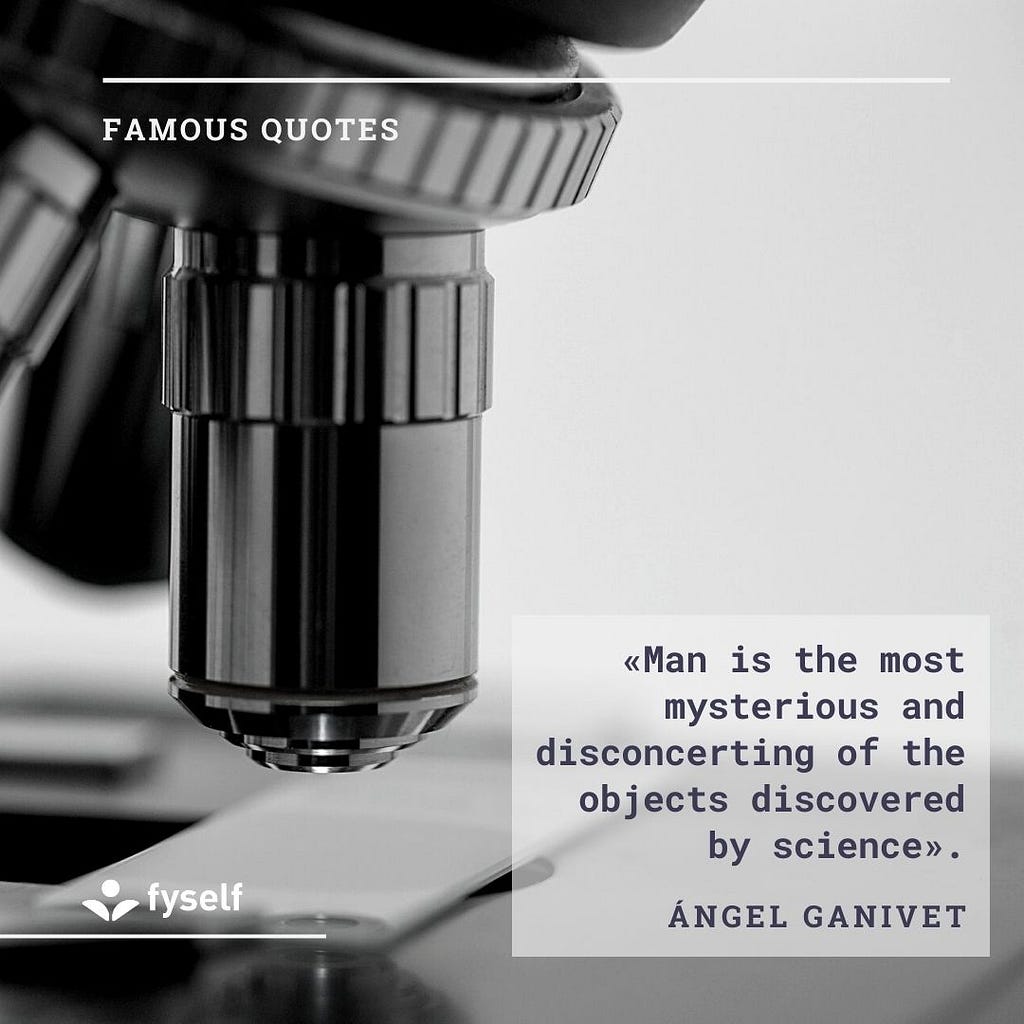 Ángel Ganivet- Famous Quotes | Find your digital self — FySelf