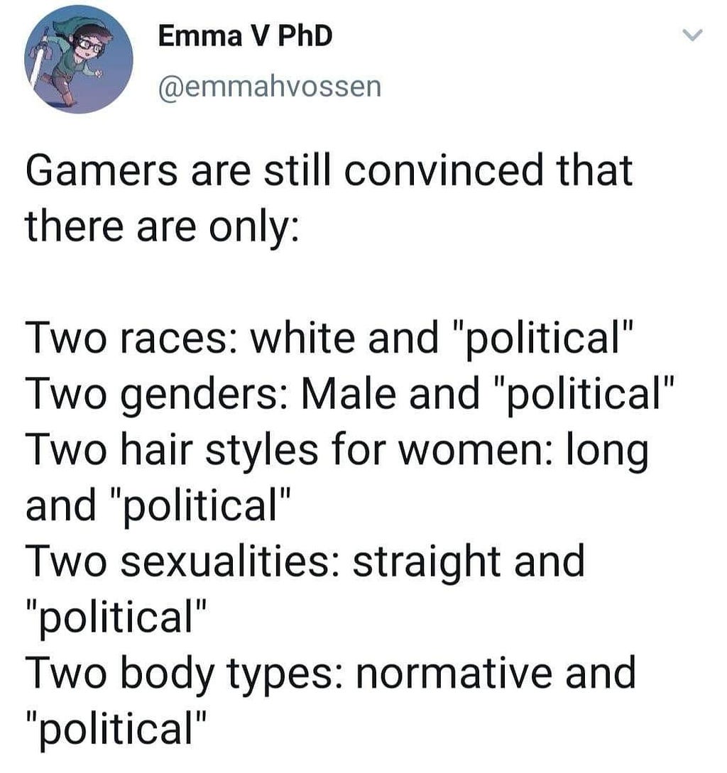 Gamers estão convencidos de que só existe apenas: duas raças: branco e “político”. Dois gêneros: Homem e “político”.