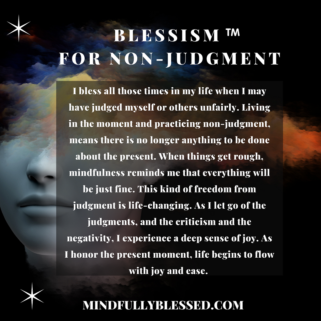 Description of a Blessism for Non-judgment.