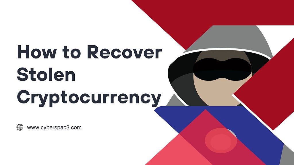 Recover Stolen Cryptocurrency