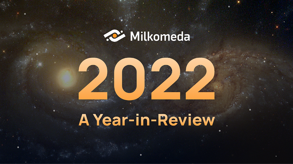 Milkomeda：1年間の振り返り