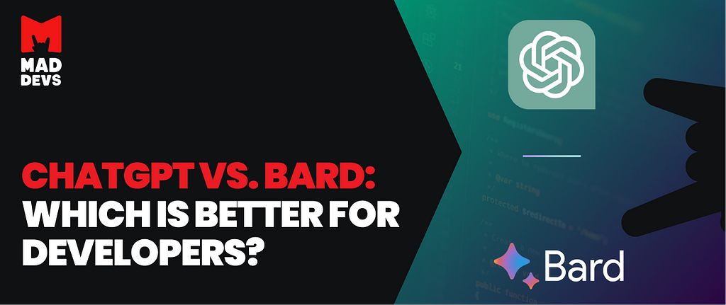 ChatGPT vs. Google Bard: Which Is Better for Developers?