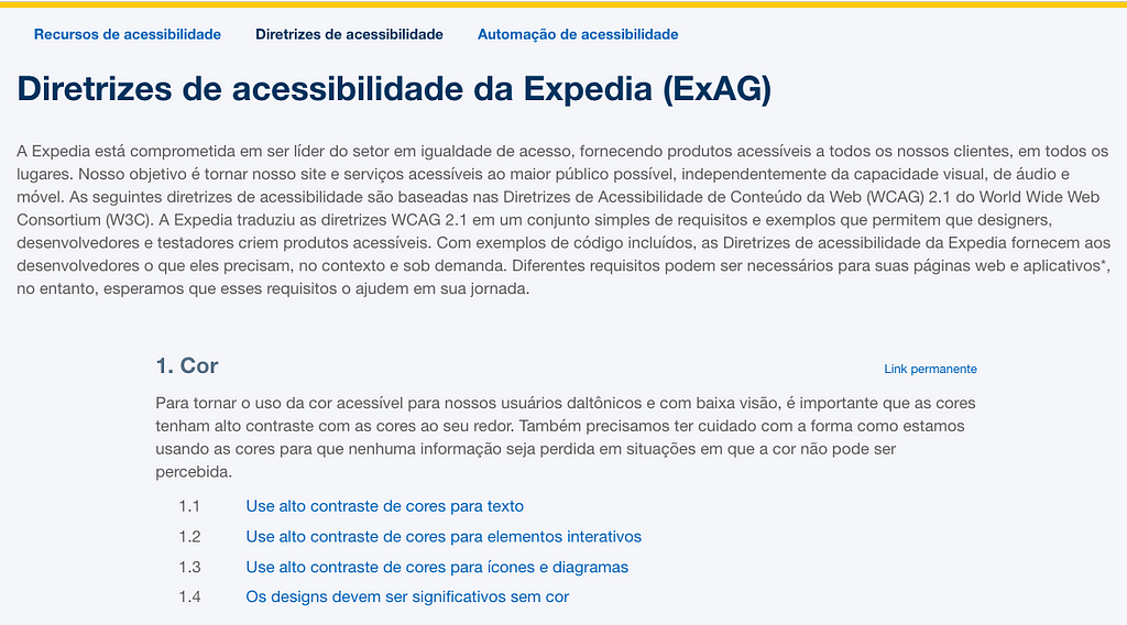 A Expedia compartilhou o que eles chamam Diretrizes de Acessibilidade, ou ExAG. Eles criaram um site independente com as diretrizes traduzidas da WCAG 2.1.