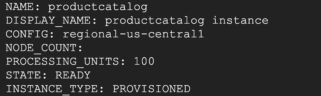 Output of command “gcloud spanner instances list” showing the Spanner instance created with the specified configuration