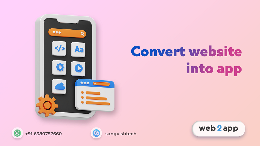 Why You Should Business Consider to convert website into app