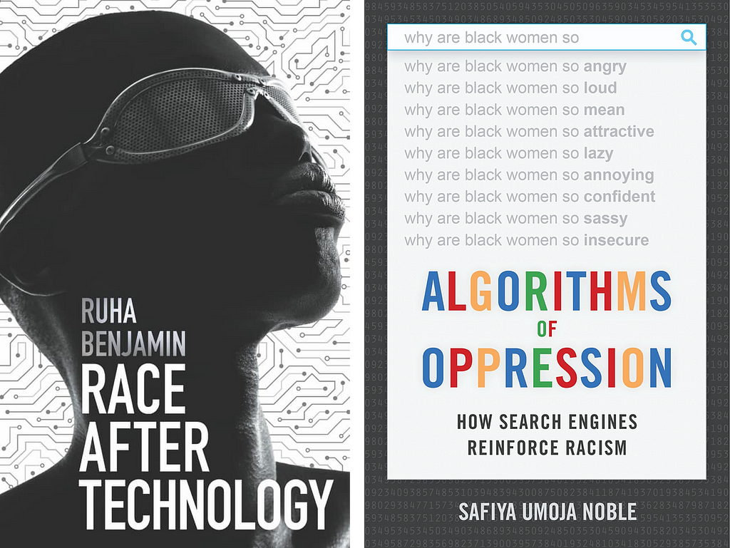 Book covers of Race After Technology by Ruha Benjamin and Algorithms of Oppression by Safiya Umoja Noble.