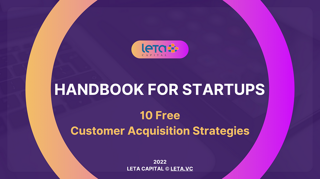 Handbook for Startups: 10 Free Customer Acquisition Strategies