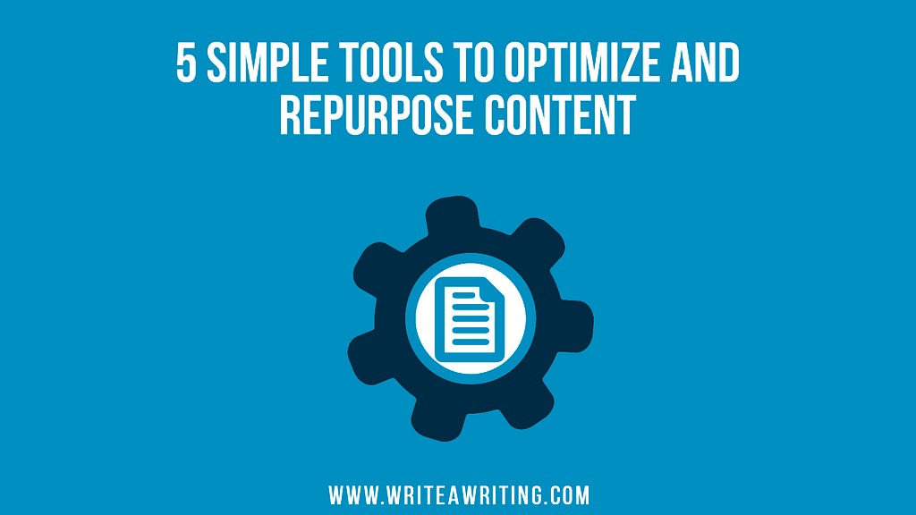 Repurpose, Optimize, Content Curation