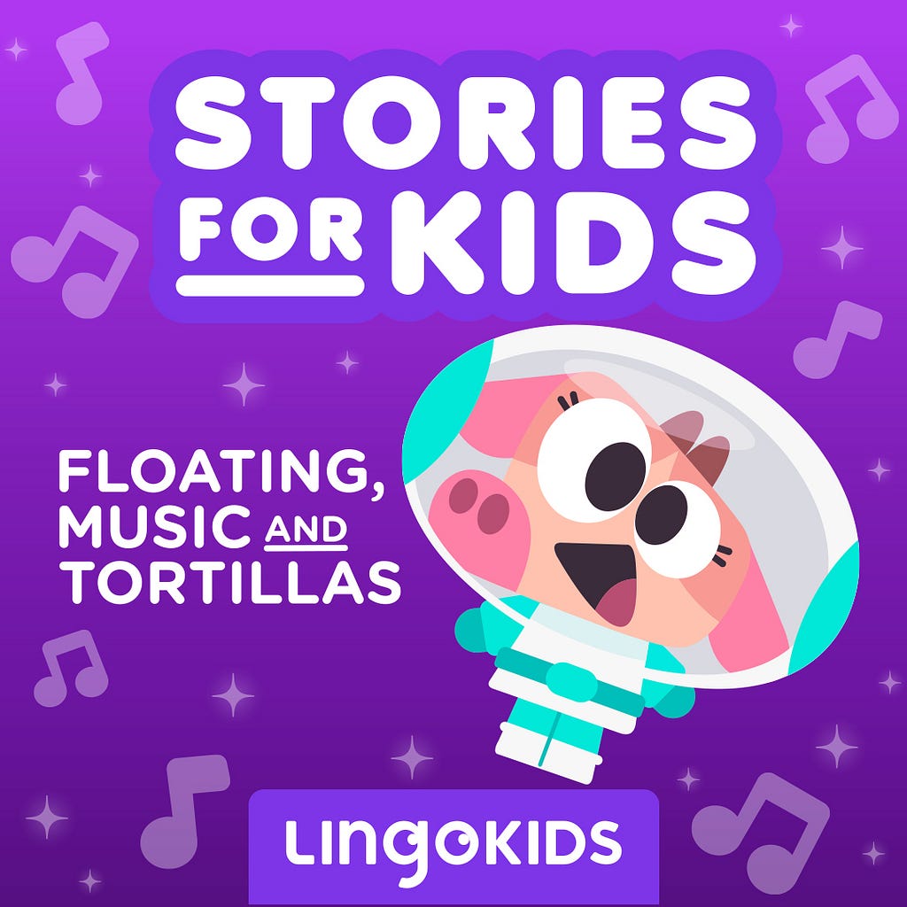 Episode artwork for Lingokids Floating, Music and Tortillas episode