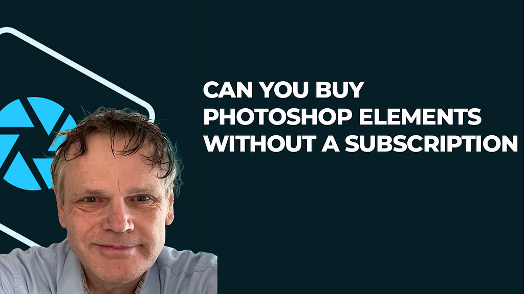 Can You Buy Photoshop Elements Without a Subscription?