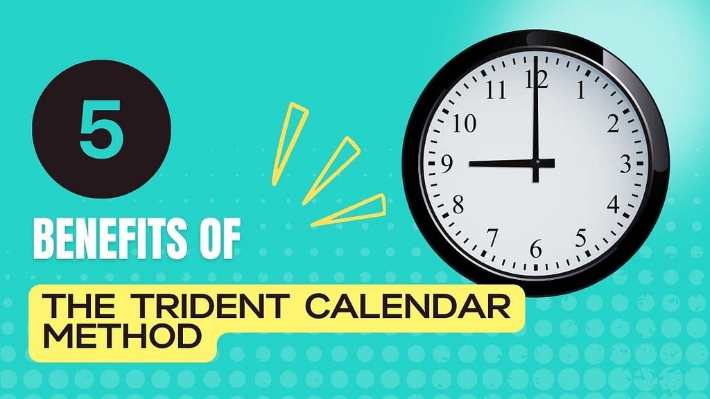 The Trident Calendar Method