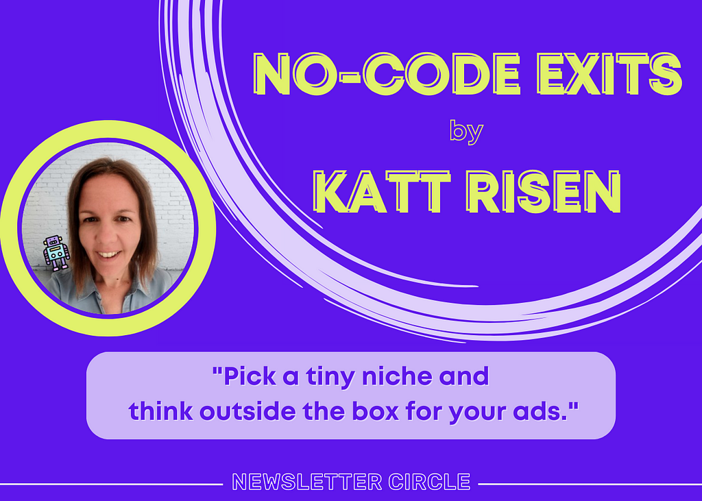 No-Code Exits newsletter by Katt Risen