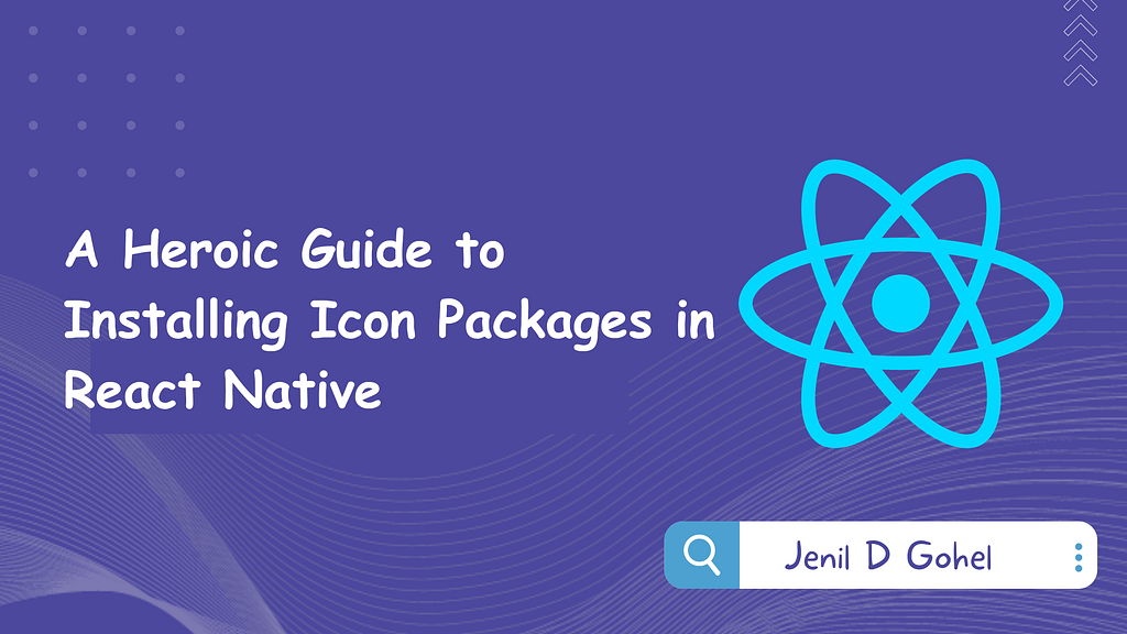 Unleashing the Icon’s Might: A Heroic Guide to Installing Icon Packages in React Native ‍♀️
