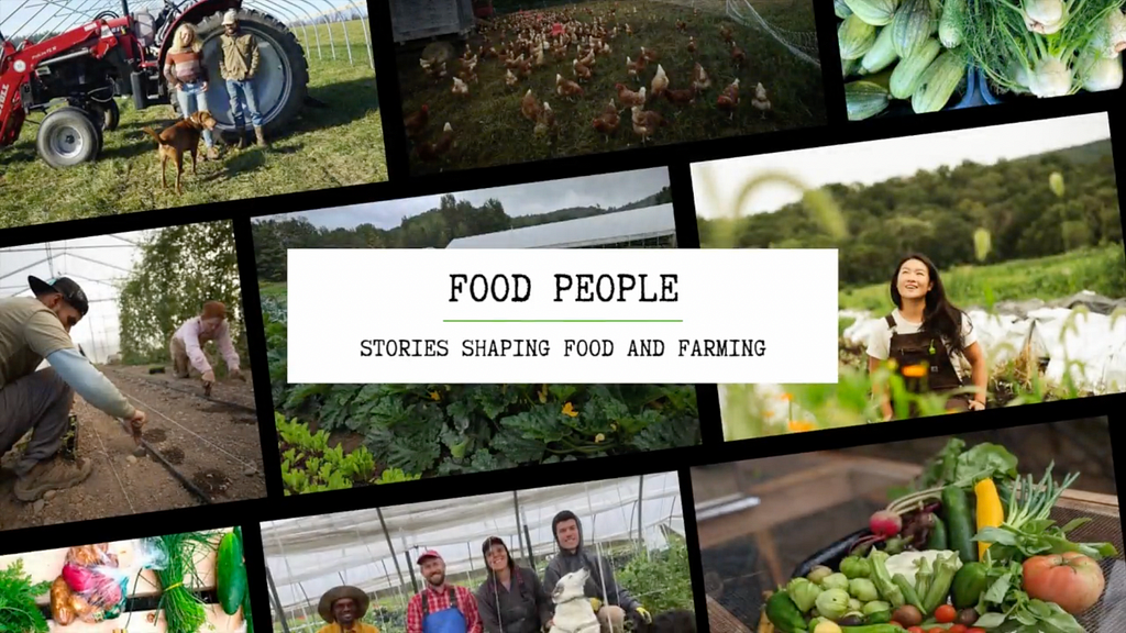 FOOD PEOPLE: Stories that Shape Food & Farming [WATCH VIDEO]