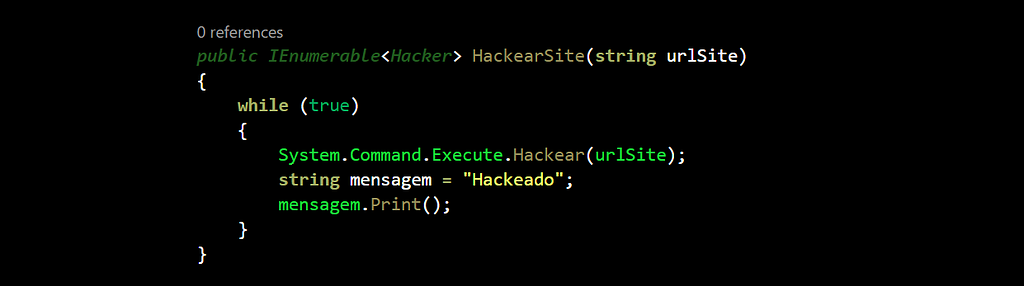 Um código lúdico de programação é exibido em um fundo preto com letras verdes, marrons, brancas e amarelas. O nome da função é “HackearSite” e ele espera receber uma URL como parâmetro de entrada para executar um comando de hackear e então exibir a mensagem de que o site foi hackeado.