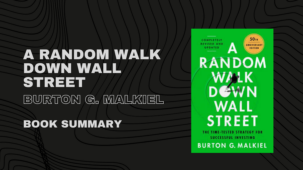 Burton G. Malkiel Book “A Random Walk Down Wall Street”