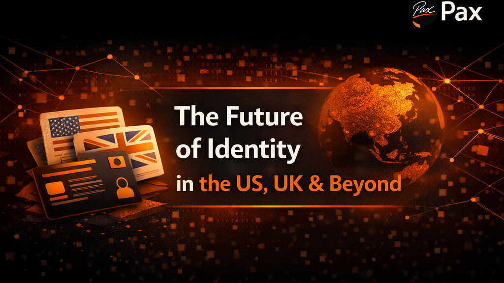 The Future of Identity in the US, UK & Beyond