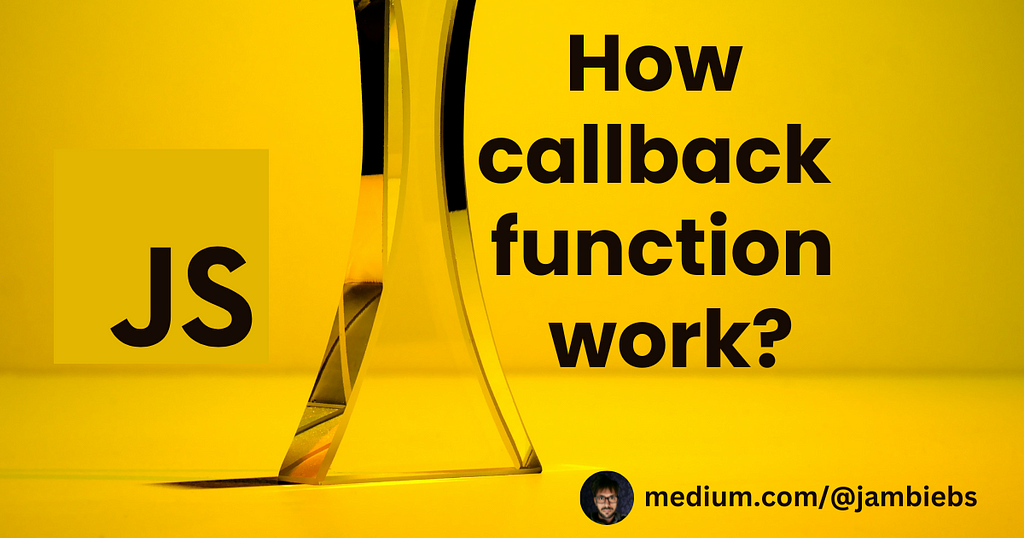 How callback function work in Javascript?