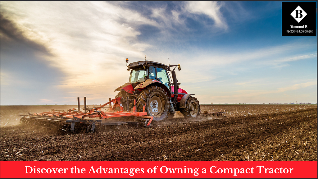 Discover the Advantages of Owning a Compact Tractor