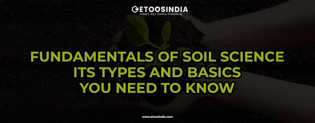 Fundamentals Of Soil Science