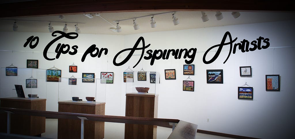 10 Tips for Aspiring Artists. Museum exhibit featuring work by Angel La Canfora