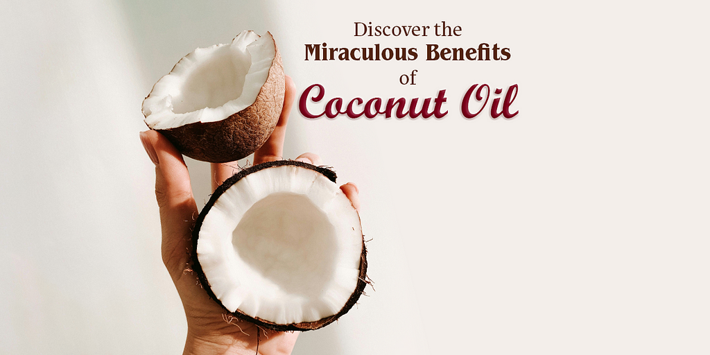 benefits of coconut oil