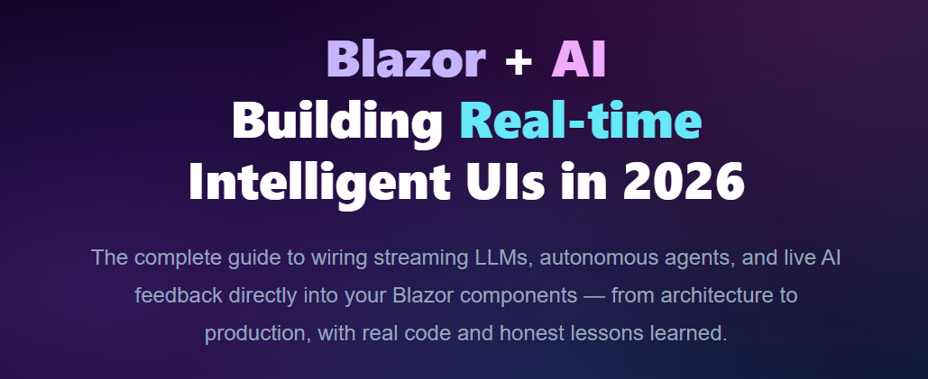 Blazor + AI Building Real-time Intelligent UIs in 2026