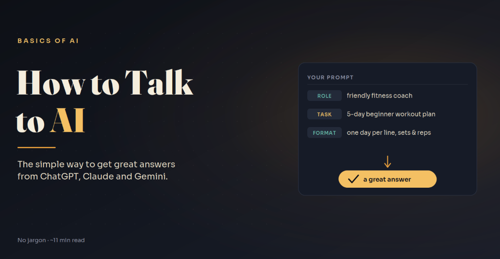 How to Talk to AI: A Beginner’s Guide to Getting Great Answers from AI Chats like ChatGPT