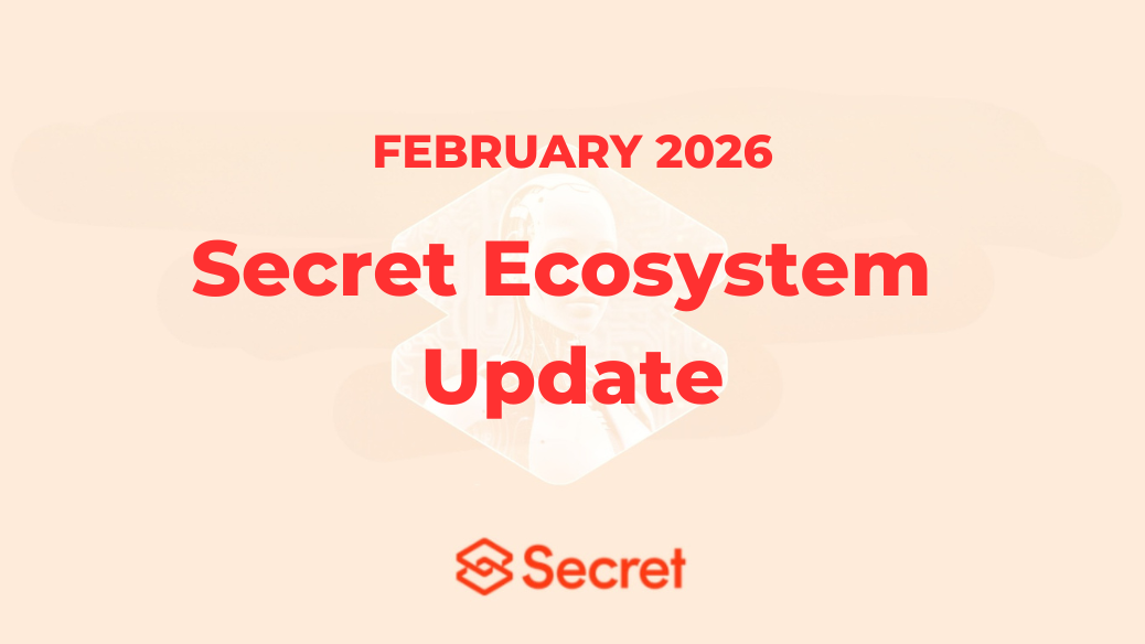 SECRET NETWORK ECOSYSTEM: FEBRUARY 2026