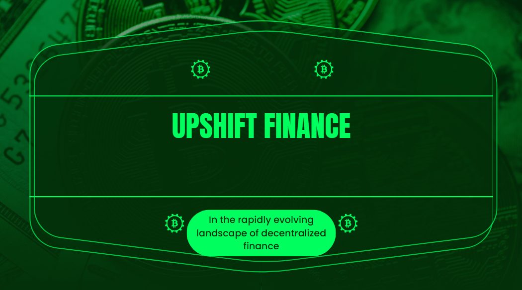 Managed DeFi Vaults Explained: How Upshift Finance Is Redefining Capital Efficiency in Crypto