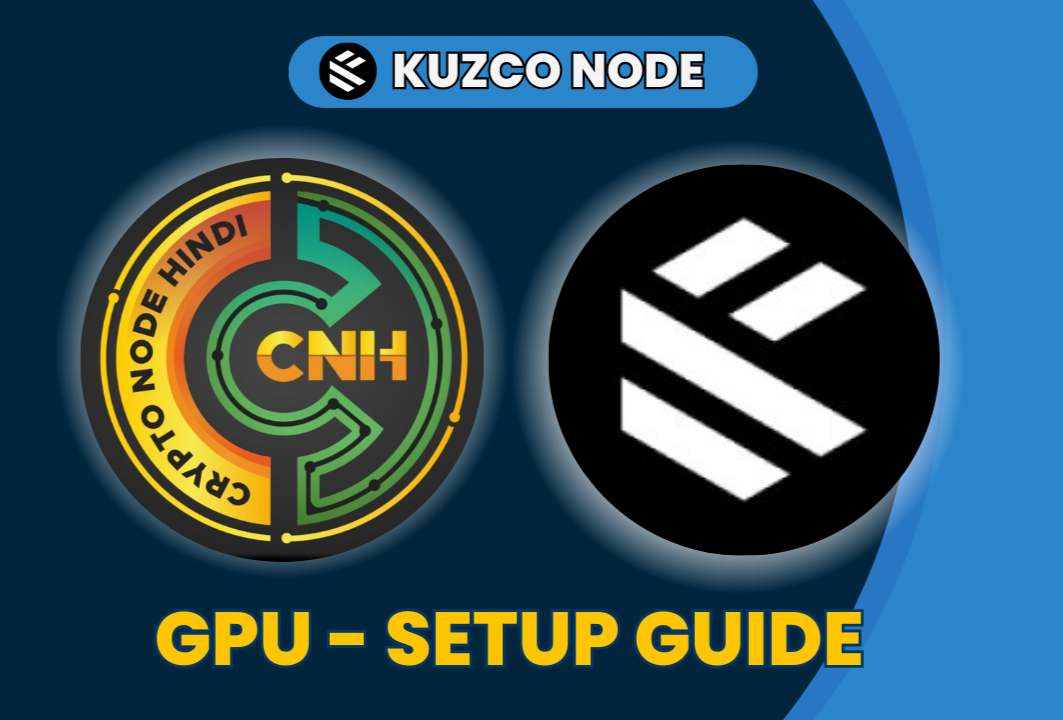 KUZCO Node Tutorial || GPU Set-up