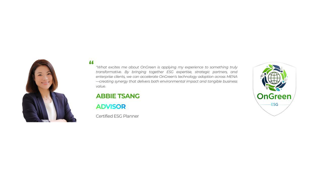 OnGreen Appoints Abbie Tsang as Advisor for Commercial Growth & ESG Integration for Oasis Journey
