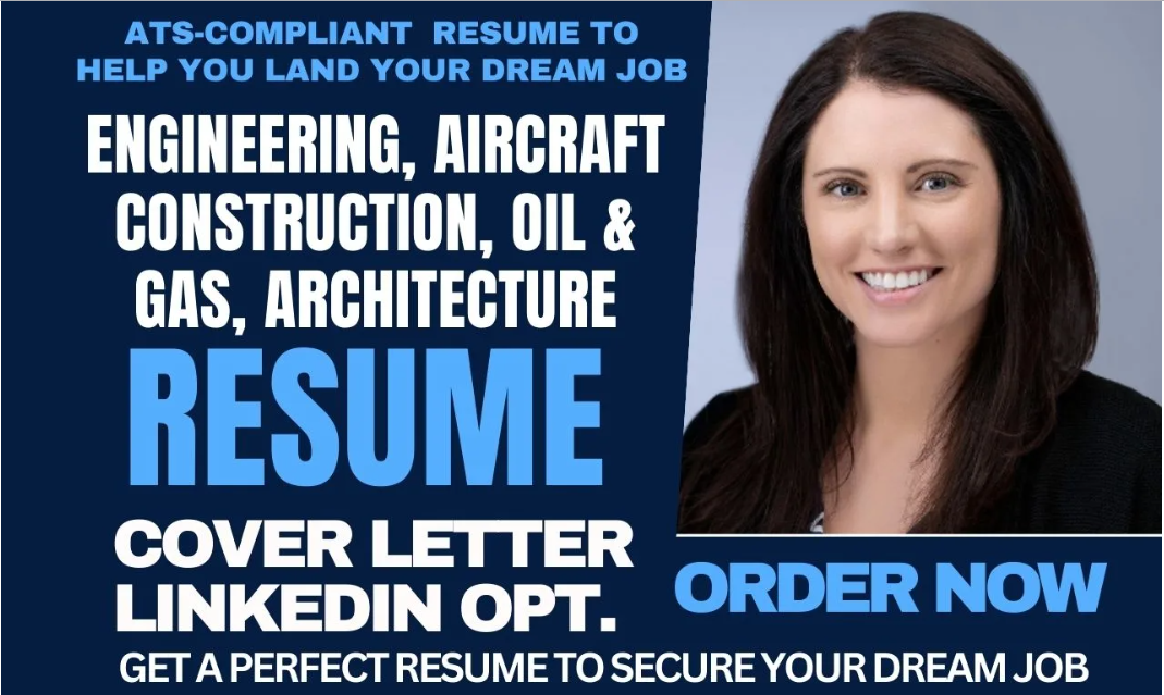 I will write engineering resume construction oil and gas aircraft civi