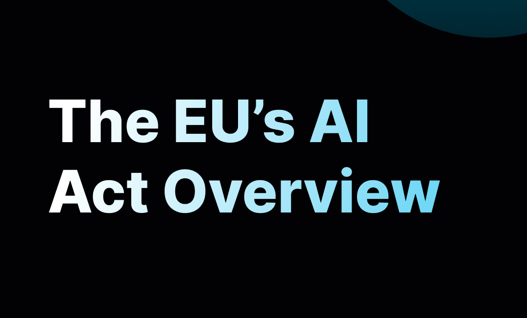 The EU’s AI Act Overview